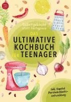 bokomslag Selbstgekocht statt Fertigpizza! Das Ultimative Kochbuch für Teenies ab 12 (S/W-Version)