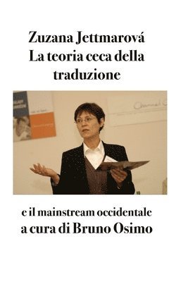 Zuzana Jettmarová, Bruno Osimo - Teoria ceca della traduzione, Häftad