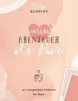 Herzklopfen! 40 unvergessliche Erlebnisse für Paare