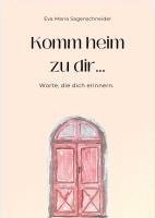 Komm heim zu dir... 1