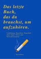 bokomslag DAS LETZTE BUCH, DAS DU BRAUCHST, UM AUFZUHÖREN