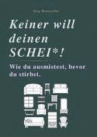 KEINER WILL DEINEN SCHEI*, Häftad