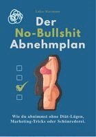 DER NO-BULLSHIT ABNEHMPLAN, Häftad