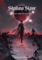 Guiltythree - SHADOW SLAVE | Band 1 Kind der Schatten - Deutsch, Häftad