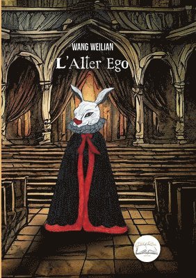 Weilian Wang - L'Alter Ego, Häftad