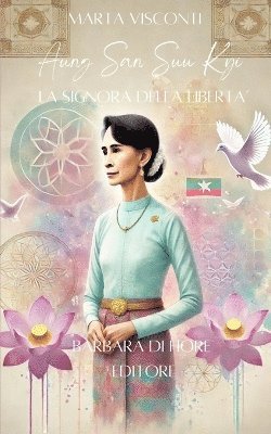 Marta Visconti - Aung San Suu Kyi, Häftad