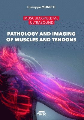bokomslag Pathology and Imaging of Muscles and Tendons