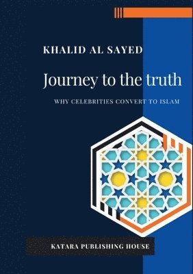 Khaled Al-Sayed - Journey to Truth, Häftad. Tillgänglighet: Lägg i varukorg