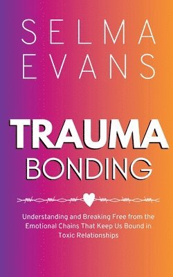 Trauma Bonding 1