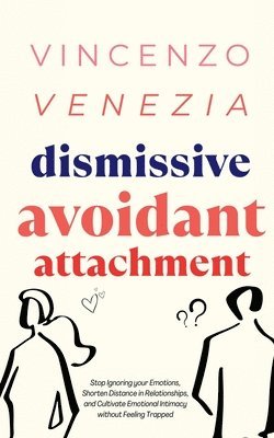 Dismissive Avoidant Attachment 1