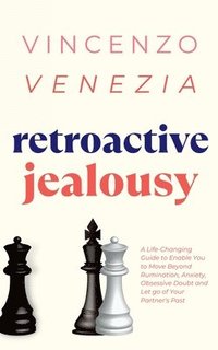 bokomslag Retroactive Jealousy
