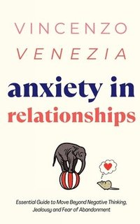 bokomslag Anxiety in Relationships