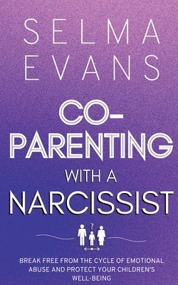 bokomslag Co-Parenting With A Narcissist