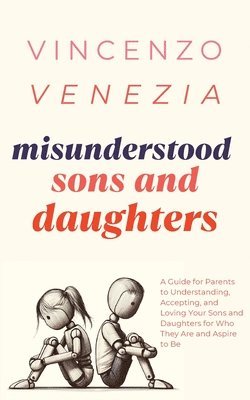 bokomslag Misunderstood Sons and Daughters
