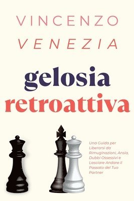 Gelosia Retroattiva 1