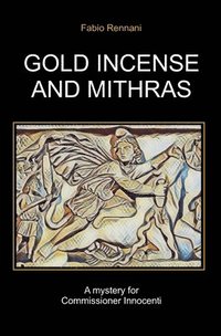 bokomslag Gold Incense and Mithras