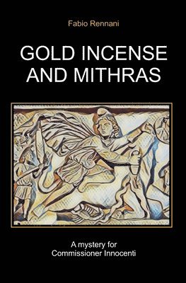 Gold Incense and Mithras 1