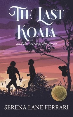 bokomslag The Last Koala: and the Secret of the Forest