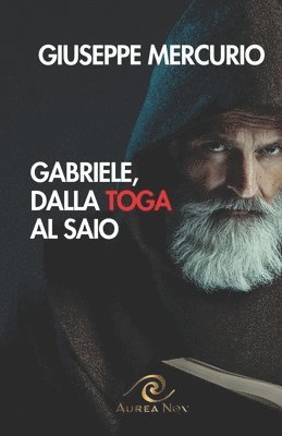 Gabriele, dalla toga al saio 1