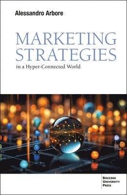 Marketing Strategies: In a Hyper-Connected World 1