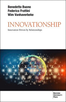 bokomslag Innovationship: Innovation Driven by Relationship