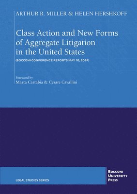 Helen Hershkoff, Arthur R Miller - Class Action and New Forms of Aggregate Litigation in the United States, Häftad