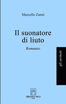 bokomslag Il suonatore di liuto