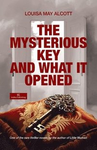 bokomslag Mysterious Key and What It Opened