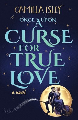 Once Upon a Curse for True Love