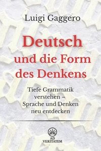 bokomslag Deutsch und die Form des Denkens