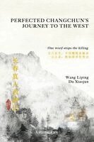 Xiaojun Du, Liping Wang - Perfected Changchun's Journey to the West, Häftad