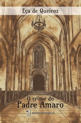 José Maria de Eça de Queiroz - O crime do Padre Amaro, Häftad