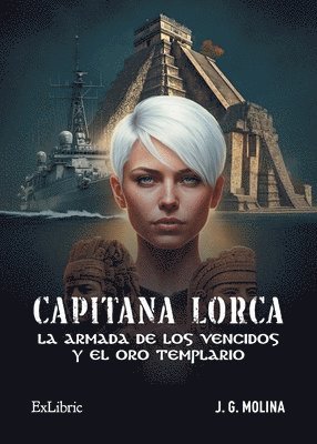 bokomslag Capitana Lorca, la armada de los vencidos y el oro templario