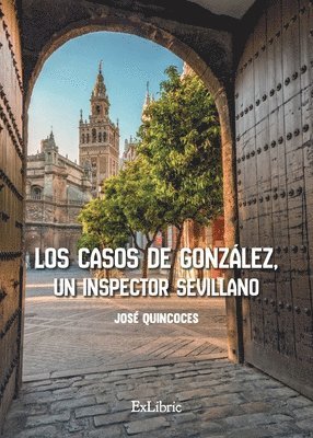 bokomslag Los casos de González, un inspector sevillano