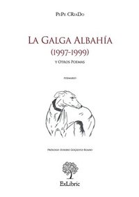 bokomslag La Galga Albahía (1997-1999) y Otros Poemas