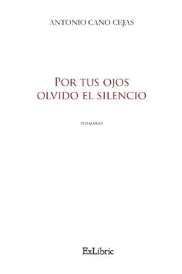 Por tus ojos olvido el silencio 1