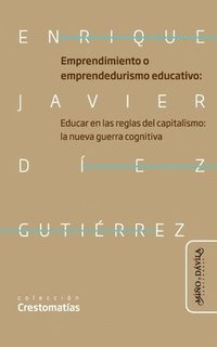 bokomslag Emprendimiento o emprendedurismo educativo