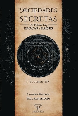 Sociedades secretas de todas las épocas y países