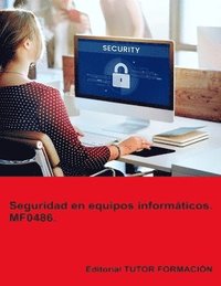 bokomslag Seguridad en equipos informticos. MF0486.