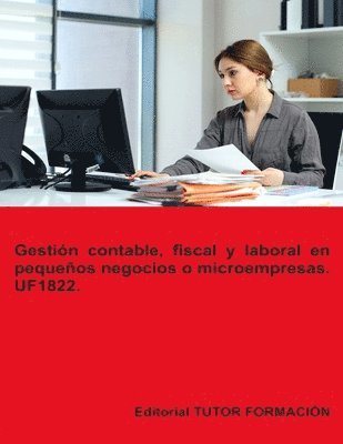 bokomslag Gestin contable, fiscal y laboral en pequeos negocios o microempresas. UF1822.