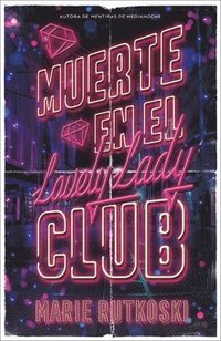 bokomslag Muerte En El Lovely Lady Club