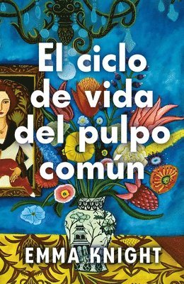 Emma Knight - Ciclo de Vida del Pulpo Común, El, Häftad