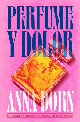 Anna Dorn - Perfume Y Dolor, Häftad