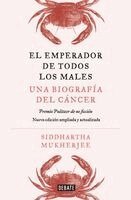 Siddhartha Mukherjee - El Emperador de Todos Los Males. Edición Ampliada / The Emperor of All Maladies. Expanded Edition, Häftad