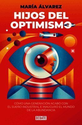 Hijos del Optimismo / Children of Optimism