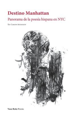 Carlos Aguasaco - Destino Manhattan, Häftad