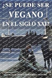 bokomslag ¿Se puede ser vegano en el siglo xxi?