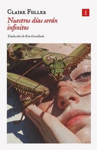 bokomslag Nuestros Dias Seran Infinitos