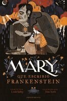 Linda Bailey - Mary, Que Escribio Frankenstein, Häftad