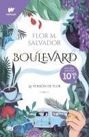 bokomslag Boulevard La version de Flor Libro 1